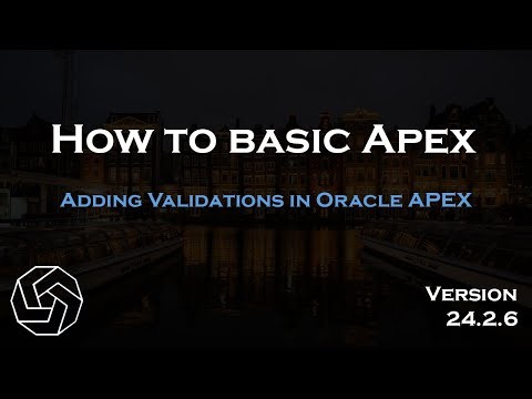 Adding Validations in Oracle APEX (Version 24.2.6)