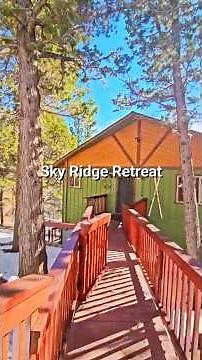SKY RIDGE RETREAT | Destination Big Bear - Big Bear, CA