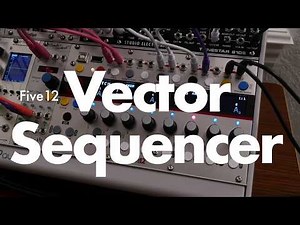 Five 12 Vector Sequencer - Generation and Live Manipulation