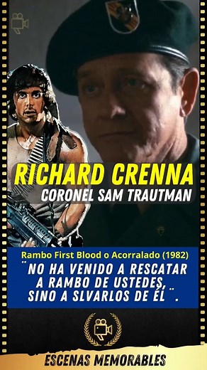 Richard Crenna – Rambo First Blood o Acorralado (1982) Escena donde interpreta al coronel Sam Trautman. quien al llegar al campamento, advierte a las autoridades. ¨No he venido a rescatar a Rambo de ustedes, sino a salvarlo de él¨. #Rambo #richardcrenna #silvestrestallone #EscenasMemorables | Escenas Memorables