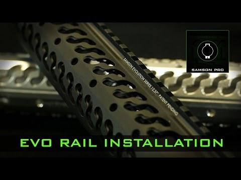 Samson MFG Evo Rail Installation