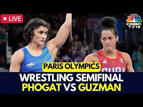 Paris Olympics 2024 LIVE: Wrestling Semifinal | Vinesh Phogat vs Yusneylys Guzman LIVE | N18L
