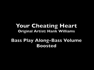 Your Cheating Heart-Bass Play Along