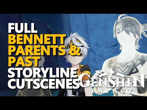 Full Bennett parents past Storyline Cutscenes Genshin Impact