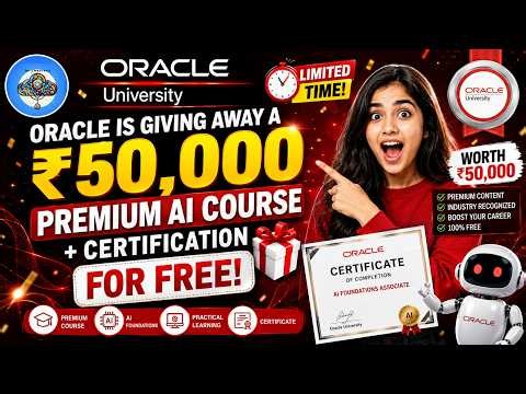 Oracle is Giving Away a ₹50,000 Premium AI Course + Certification for FREE! LIMITED TIME!