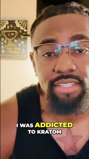 I Got Addicted To Kratom Without Realizing It