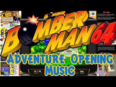 Bomberman 64 (Music) - Adventure Opening