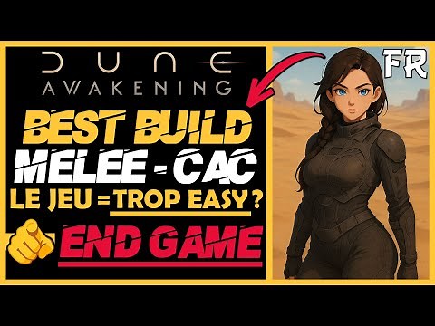 DUNE AWAKENING : BEST BUILD MÊLÉE OP 🤯 Deviens INVINCIBLE ! – Guide Endgame SwordMaster (FR)