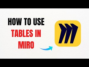 How to Use Tables in Miro 2025 – Full Guide