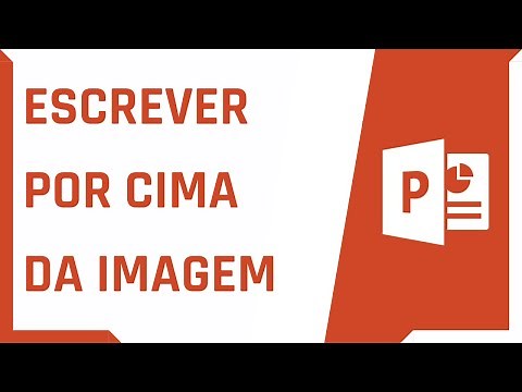 COMO ESCREVER POR CIMA DA IMAGEM NO POWERPOINT | Dica Rápida #21