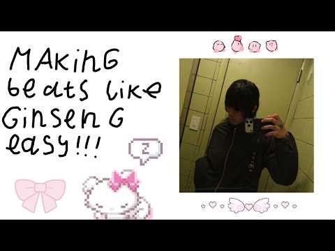 making beats like ginseng is easy (2026!!!)