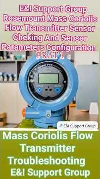 Rosemount Mass Flow Transmitter Troubleshooting Prat 1|| Mass Coriolis Flow Transmitter Troubleshoot