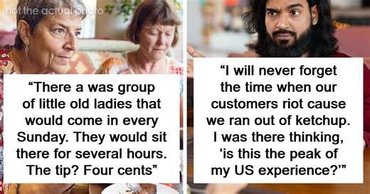 Servers Are Sharing Customer Horror Stories And These 40 Are True Nightmares