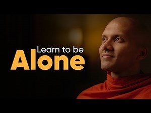 Learn to be Alone | Buddhism In English
