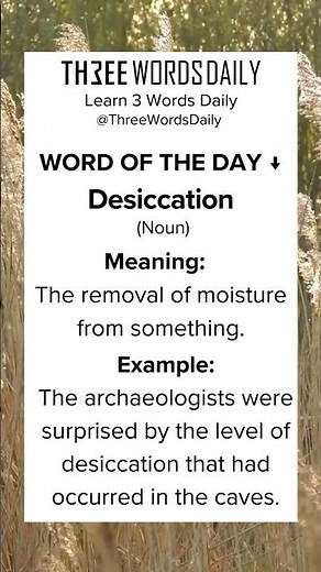 Learn what Desiccation means.