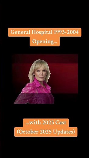 General Hospital 1993-2004 Opening...With 2025 Cast