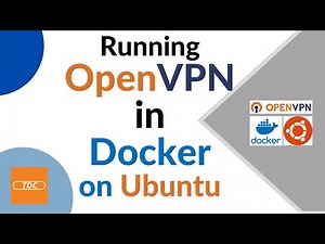 Running OpenVPN in Docker on Ubuntu