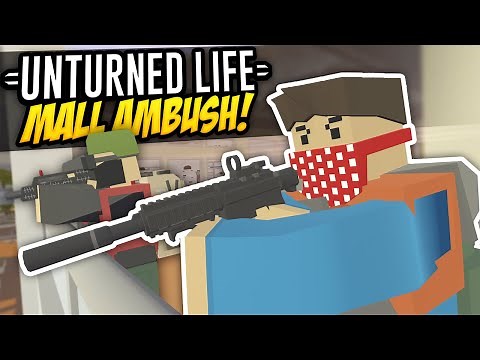MALL AMBUSH - Unturned Life Roleplay #544