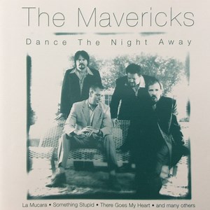 The Mavericks - Dance The Night Away