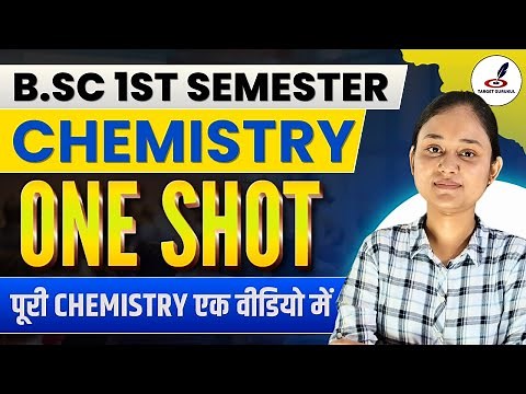 B.Sc Chemistry 1st Semester One Shot Revision | Complete Chemistry In A Video