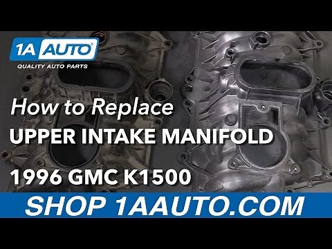 How to Replace Upper Intake Manifold 96-99 GMC K1500
