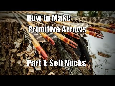 How to Make Primitive Arrows, Part 1: Self Nocks
