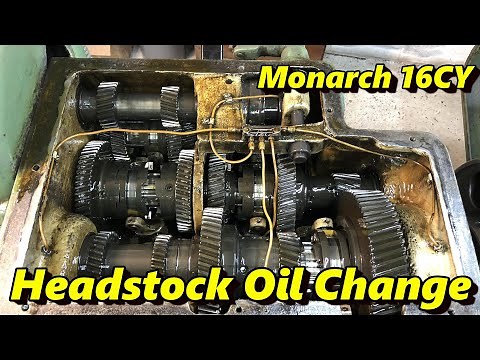 Monarch Lathe Headstock Oil Change