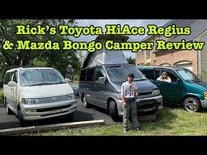 Rick’s Toyota HiAce Regius & Mazda Bongo Camper Review!