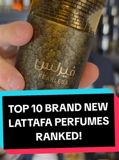 Top 10 brand new Lattafa perfumes ranked! #fragrance #fragrancetiktok #perfumetok #fragrancetok #redolessence