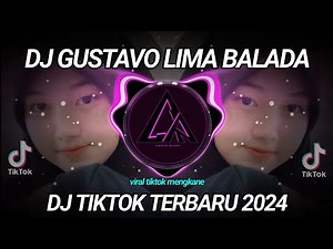 DJ GUSTAVO LIMA BALADA MENGKANE VIRAL TIKTOK 2024 FULL BASS
