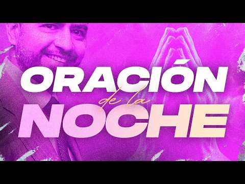 Oración de la Noche 🌙🙏 | Freddy DeAnda