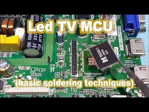 Led TV MCU (basic soldering techniques)