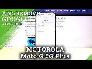 How to Add & Remove Google Account to MOTOROLA Moto G 5G Plus – Manage Google User