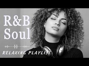 🎶 R&B Soul Love Mix – Smooth & Emotional Songs That Speak to Your Heart 💞