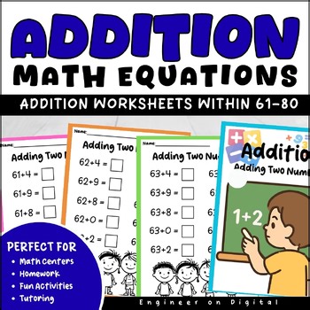 Adding 2 Numbers 61-80 Worksheet | 1st & 2nd Grade | No Prep Math Activities