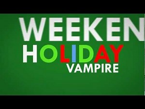 Vampire Weekend - Holiday with Lyrics