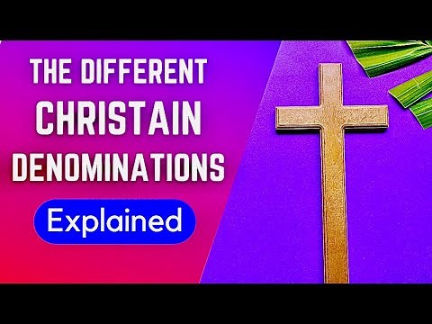 Christian Denominations Explained In 30 Minutes (Detailed Summary)