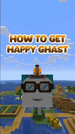 How To Get Happy Ghast In Minecraft