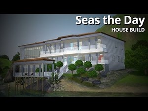 The Sims 3 House Building - Seas the Day (w/ Jasonmazda)
