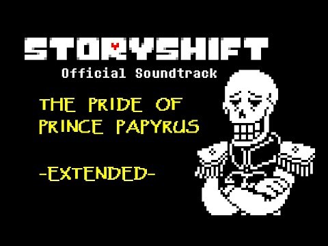 Storyshift OFFICIAL SOUNDTRACK - The Pride of Prince Papyrus (Extended)