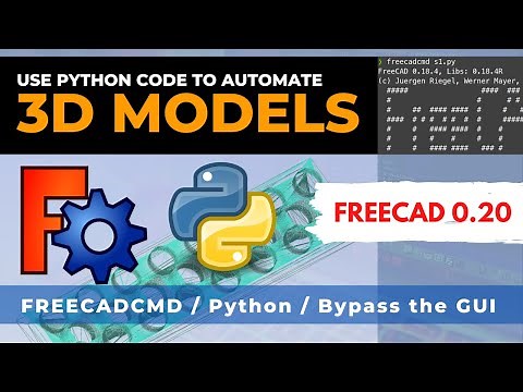 How to automate 3d models using Python Code and FreeCAD | freecadcmd