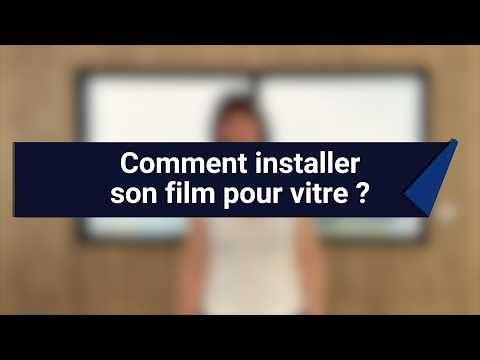 Comment installer un film pour vitre sans bulles (méthode complète et pas à pas)
