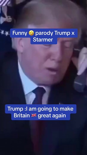 Hilarious Parody: Trump and Starmer Make Britain Great Again