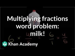 Multiplying fractions word problem: milk love | Fractions | Pre-Algebra | Khan Academy