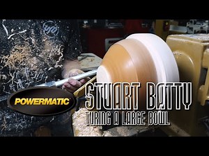 Mastering the Art of Woodturning with Stuart Batty: Turning Large Bowl