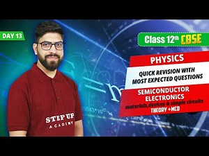 Class 12 Physics I Semiconductor Electronics (Materials, Devices & Simple Circuits) | CBSE 2025