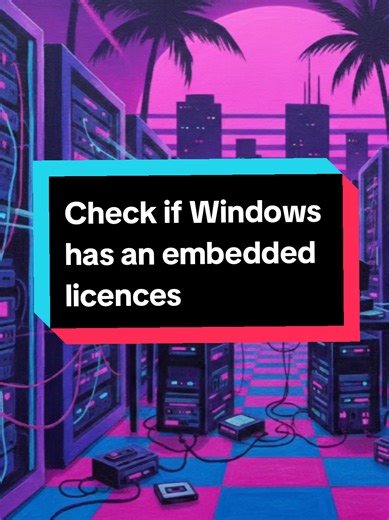 How to Check Embedded Windows License