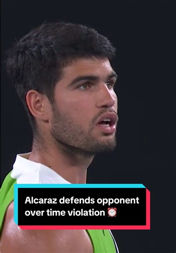 Carlos Alcaraz Defends Alex De Minaur Over Time Violation