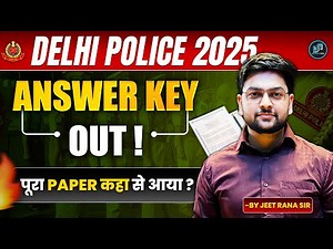 🔥 Delhi Police Answer Key 2025 Out! | Complete Explanation, Objection Process & Cut Off Analysis