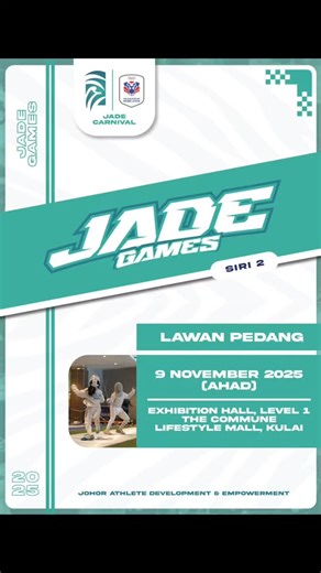 JADE GAMES SIRI 2 , 2025 9 NOV 2025 THE COMMUNE LIFESTYLE MALL, KULAI ALL THE BEST FENCERS! #JOHORFENCING #johorfencingforgeforward #championingexcellencetogether #risingbeyondlimits #jadegames2025 | Johor Fencing